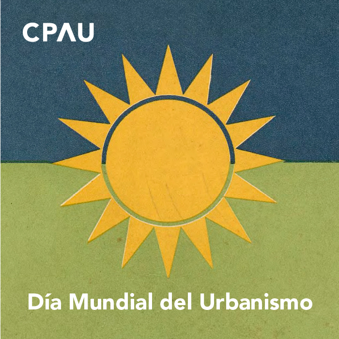 Celebramos el Día Mundial del Urbanismo